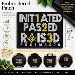 May include: A rectangular black embroidered patch featuring silver and gold thread text that reads INITIATED, PASSED, and RAISED with the numbers 1, 2, and 3 integrated into the words. A gold Masonic square and compass symbol is centred.