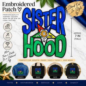 May include: An embroidered patch featuring the word SISTER in blue and HOOD in green, with a central Order of the Eastern Star emblem. The patch measures approximately 17.78 cm tall and includes text indicating it is for iron-on or sew-on application.