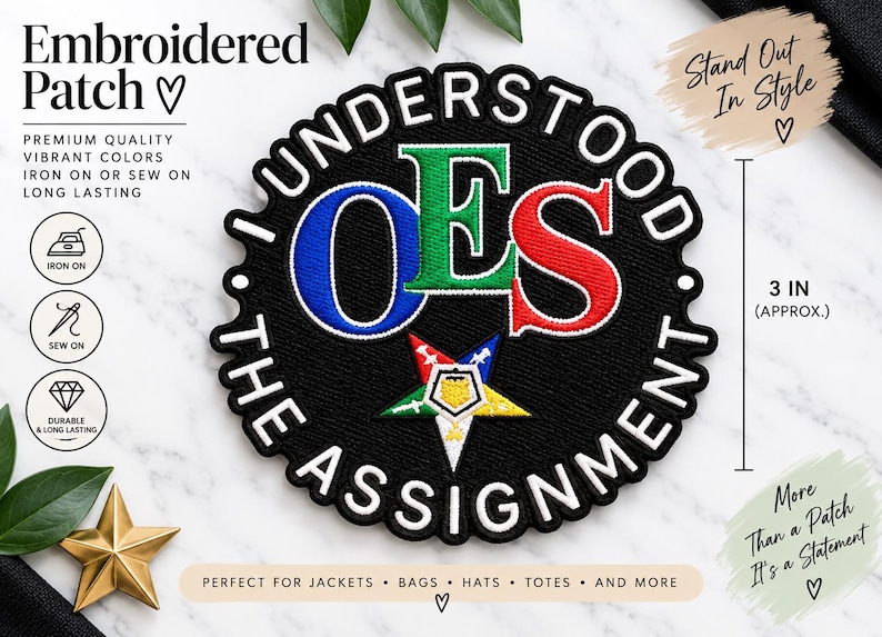 May include: A circular black embroidered patch featuring the text I UNDERSTOOD THE ASSIGNMENT in white, with the letters OES in blue, green, and red. A five-pointed star emblem is centred below the letters. The patch measures 7.62 cm.