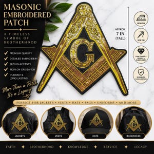 May include: A Masonic embroidered patch featuring a gold sequin square and compass symbol with a central letter G on a black background. The patch measures approximately 7 inches tall and includes iron-on or sew-on application instructions.