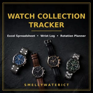 Può includere: Un tracker per collezioni di orologi con il testo WATCH COLLECTION TRACKER, Excel Spreadsheet, Wrist Log, Rotation Planner e SMELLYWATERICT. Sono mostrati quattro orologi da polso: uno con quadrante blu, due con quadranti neri e uno con quadrante verde.
