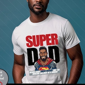 Father's Day Iron on Transfer Tshirt Designs | Shirt | PNG | Sticker | Label | Clipart | Cut File |  Graphic Tee Gift | Man | Super Dad Hero