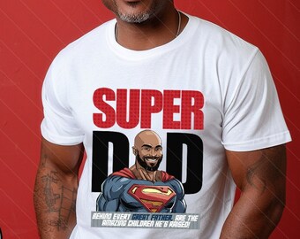 Father's Day Iron on Transfer Tshirt Designs | Shirt | PNG | Sticker | Label | Clipart | Cut File |  Graphic Tee Gift | Man | Super Dad Hero