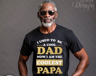 Father's Day Iron on Transfer Tshirt Designs | Shirt | PNG | Sticker | Label | Clipart | Cut File |  Graphic Tee | Gift | Man | Coolest Papa