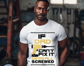 Father's Day Iron on Transfer Tshirt Designs | Shirt | PNG | Sticker | Label | Clipart | Cut File |  Graphic Tee Gift | Man | Mr Fix It Dad