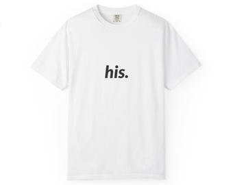 his. text T-Shirt | Minimal Couple Shirt, Matching His Tee