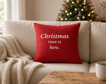 Christmas Time Is Here Pillow | Holiday Throw Pillow | Cozy Christmas Home Decor | Christmas Gift