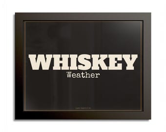 Whiskey Weather Framed Poster | 11x14 / 14x11 Matte Wall Art | Bar Decor