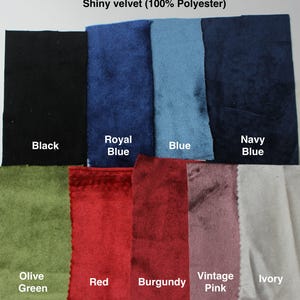 May include: A collection of shiny velvet fabric swatches in various colors, including black, royal blue, blue, navy blue, olive green, red, burgundy, vintage pink, and ivory. The text "Shiny velvet (100% Polyester)" is displayed at the top.