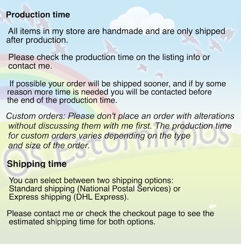 May include: A graphic with text about production and shipping times. The text states that all items are handmade and shipped after production. It advises checking the listing for production time and offers standard and express shipping options.