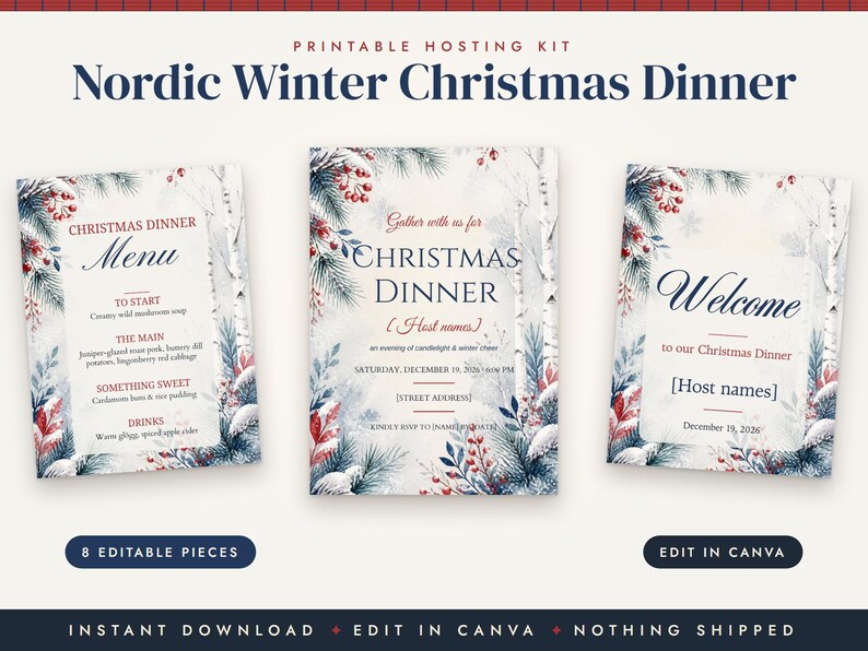 May include: A printable hosting kit for a Nordic Winter Christmas Dinner featuring three cards with watercolor illustrations of pine branches, red berries, and birch trees. The text includes Menu, Christmas Dinner, and Welcome.