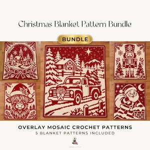 May include: A Christmas Blanket Pattern Bundle featuring five overlay mosaic crochet patterns. The designs include a snow globe with a church, a truck with a tree, a nutcracker, a highland cow, and Santa Claus, all in red and cream.