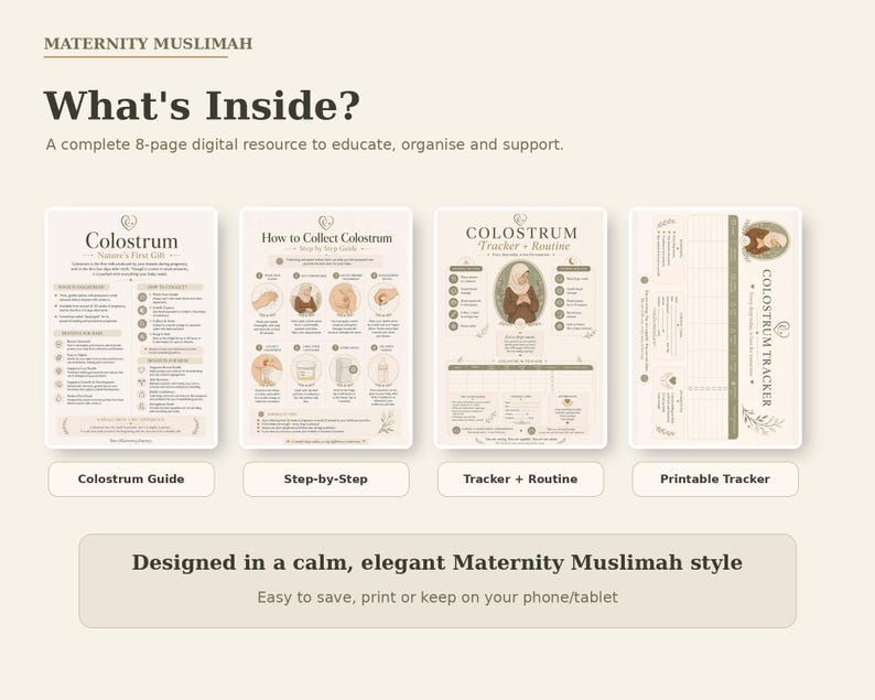 May include: A digital 8-page maternity resource titled Maternity Muslimah, featuring four distinct pages: Colostrum Nature's First Gift, How to Collect Colostrum, Colostrum Tracker + Routine, and a Printable Tracker, all in a neutral beige color palette.