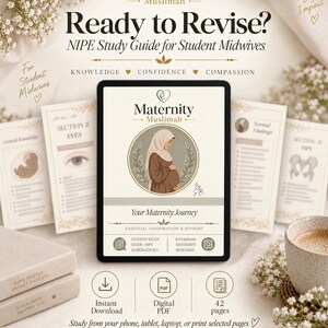May include: A digital NIPE study guide for student midwives titled Maternity Muslimah. The cover features an illustration of a pregnant person in a hijab, with text including Ready to Revise, Your Maternity Journey, and Essential Information & Support.