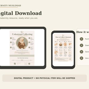 May include: A digital download maternity resource titled MATERNITY MUSLIMAH featuring two screens displaying instructional guides on Colostrum Collecting. The text includes How it works steps: Purchase, Download PDF, Save or print, and Use as needed.