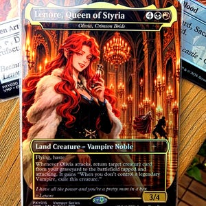 May include: A rectangular trading card titled Lenore, Queen of Styria, featuring a red-haired character in a dark dress and fur-trimmed coat holding a red vial. The background shows a grand hall with chandeliers. Text includes Land Creature - Vampire Noble, Flying, haste, and a 3/4 power and toughness rating.