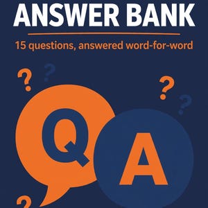 May include: A dark blue informational graphic titled INTERVIEW ANSWER BANK with the subtitle 15 questions, answered word-for-word. The design features a large orange speech bubble with a blue Q and a blue speech bubble with an orange A, plus question marks.