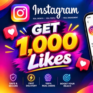 Könnte beinhalten: Eine digitale Grafik zur Bewerbung von Instagram-Diensten mit dem Text GET 1,000 LIKES. Das Design zeigt das Instagram-Logo, rote Herz-Symbole und vier kreisförmige Abzeichen mit der Beschriftung SAFE & SECURE, FAST DELIVERY, 100% REAL USERS, BOOST YOUR REACH.