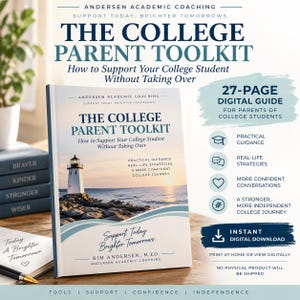 May include: A 27-page digital guide titled The College Parent Toolkit: How to Support Your College Student Without Taking Over by Kim Andersen, M.Ed. The cover features a lighthouse at sunset, practical guidance, real-life strategies, and instant download.