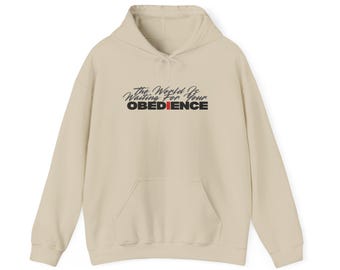 Obedience Faith Hoodie: Faith Collection, Christmas Gift