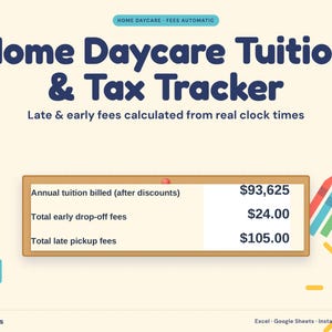 Könnte beinhalten: Eine digitale Tabellenvorlage für Home Daycare Tuition & Tax Tracker. Die Benutzeroberfläche zeigt Felder für jährliche Studiengebühren, Gebühren für vorzeitiges Bringen und Gebühren für spätes Abholen sowie ein Uhrensymbol und Buntstifte.