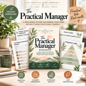 May include: The Practical Manager workbook and accompanying printable sheets including a Weekly Manager Dashboard, Coaching Conversation Planner, Action Tracker, and Delegation Ladder, featuring botanical illustrations and mountain graphics.