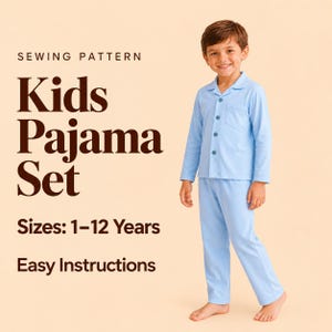May include: A sewing pattern for a kids pajama set in sizes 1-12 years with easy instructions. The set includes a light blue long-sleeve button-down shirt with a collar and a chest pocket, paired with matching light blue long pajama pants.