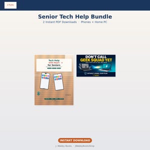 May include: A digital bundle titled Senior Tech Help Bundle featuring two PDF downloads for phones and home PCs. The graphics display text including Tech Help with Heart for Seniors, Don't Call Geek Squad Yet, and Make Your Slow PC Feel New Again.