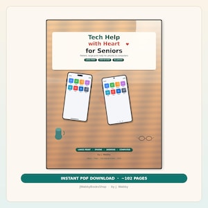 May include: A digital guide titled Tech Help with Heart for Seniors featuring two smartphones with colorful app icons on their screens. The cover includes text about large-print, step-by-step instructions for phones and computers by J. Wabby.