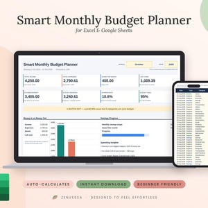 May include: A digital Smart Monthly Budget Planner for Excel and Google Sheets displayed on a laptop and smartphone screen. The interface shows financial data, charts, and transaction lists with text labels including Auto-Calculates and Instant Download.