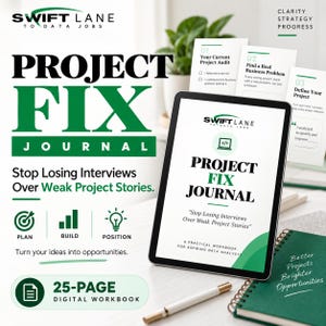 May include: A digital tablet displays the Project Fix Journal cover for aspiring data analysts, featuring green and black text. The screen shows the title, a code icon, and the subtitle Stop Losing Interviews Over Weak Project Stories.