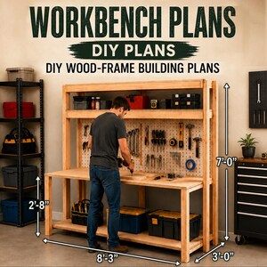 May include: A wooden workbench with a pegboard back, shelves, and storage bins. Text reads WORKBENCH PLANS DIY PLANS DIY WOOD-FRAME BUILDING PLANS. Dimensions shown are 8'-3" wide, 3'-0" deep, and 7'-0" high, with a 2'-8" height for the lower shelf.