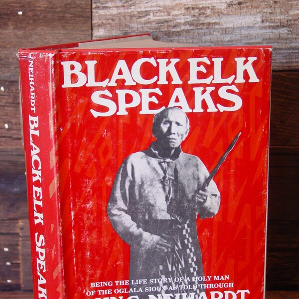 Black Elk Speaks By John Neihardt 1979 Vintage Hardcover In Dustjacket Oglala Sioux American Indian Native American Western Americana