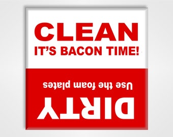 Clean Dirty Dishwasher Magnet Sign - Funny Bacon Lovers Novelty Gift