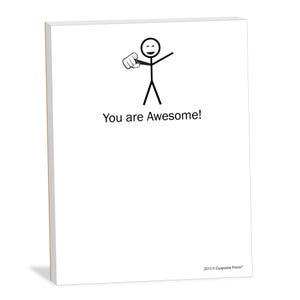 You Are Awesome! - Cute Motivational Notepad