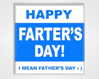 Happy Farter's Day Funny Fridge Magnet - Father's Day Novelty Gag Gift