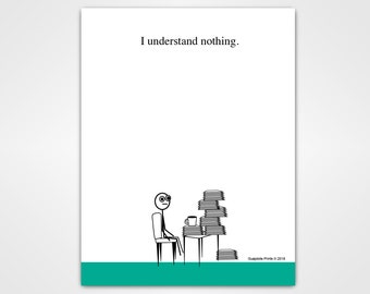 I Understand Nothing - Funny Notepad, Gag Gift for Coworkers, Note Pad, Sarcastic Memo Pad, Novelty Present, Fun Office Supplies