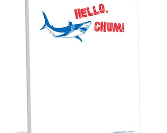 Hello Chum! Funny Shark Notepad - Sarcastic Novelty Gift Memo Pad for Friends and Coworkers