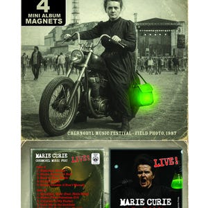 May include: Set of 4 mini album magnets featuring Marie Curie on a motorcycle, with text "Chernobyl Music Festival - Field Photo, 1987". Includes album art with the text "LIVE!" and "Marie Curie and The Half Lives".