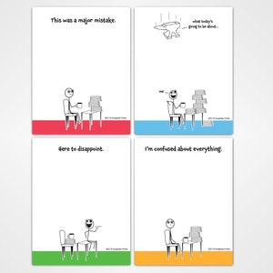 May include: Four different illustrated cards with stick figures and text. The first card has a red background and says "This was a major mistake." The second card has a blue background and says "What today's going to be about." The third card has a green background and says "Here to disappoint." The fourth card has a yellow background and says "I'm confused about everything."