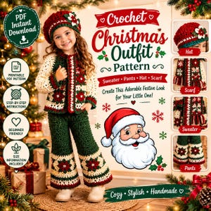 May include: A crochet Christmas outfit pattern featuring a sweater, pants, hat, and scarf. The set is made in red, green, and cream yarn with floral motifs. The digital document includes step-by-step instructions for a festive holiday look.