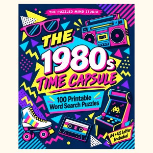 May include: A digital cover for The 1980s Time Capsule featuring 100 printable word search puzzles. The dark blue background displays neon-coloured illustrations of sunglasses, a boombox, a roller skate, a cassette tape, and an arcade game.