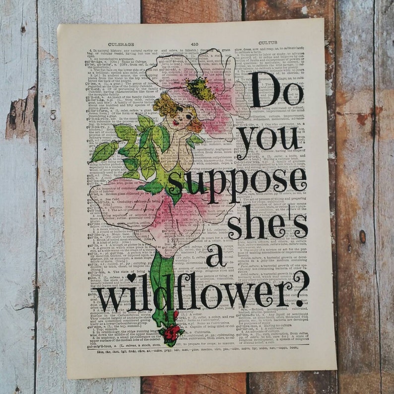 Do You Suppose She's A Wildflower Dictionary Art Print / - Etsy