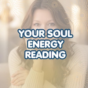 May include: A digital graphic featuring the text YOUR SOUL ENERGY READING in bold blue letters with a white outline. The background shows a soft-focus image of a person wearing a cream-coloured jumper, accented by golden starburst illustrations.