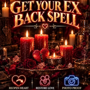 May include: Three red pillar candles, a small bowl candle, and a heart-shaped object with stitches sit on a tray with red roses and crystals. The text GET YOUR EX BACK SPELL appears above, with icons for REOPEN HEART, RESTORE LOVE, and PHOTO PROOF below.