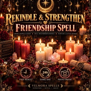 May include: A display featuring the text REKINDLE & STRENGTHEN FRIENDSHIP SPELL with various lit candles in shades of red, pink, and white. The image includes crystals, a scroll with a heart seal, and icons for fast results, 24h, and photo proof.