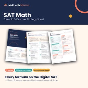 May include: A digital SAT math formula and Desmos strategy sheet featuring three pages of educational content. The document includes text titled SAT Math Formula & Desmos Strategy Sheet, 7 pages, 22 Desmos moves, and Instant download labels.