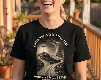 Garment-Dyed T-Shirt - Choose You This Day, Joshua 24:15 KJV Bible Verse