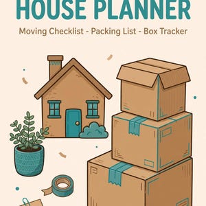 May include: A planner cover titled THE MOVING HOUSE PLANNER with subtitles Moving Checklist - Packing List - Box Tracker. The illustration features a brown house, a stack of three cardboard boxes, a potted plant, tape, a note, and a pencil.