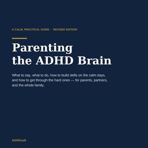 Parenting the ADHD Brain